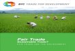 Fair Trade€¦ · 4 “Fair trade and the environment: a sustainable relationship”, study by François Graas published 18 March 2009 on the Magasins du Monde-Oxfam website 5 Position