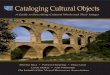 Cataloging Cultural Objectspustaka.unp.ac.id/file/abstrak_kki/EBOOKS/LIBRARIES... · Cataloging Cultural Objects: A Guide to Describing Cultural Works and Their Images Getty Research