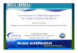 Introduction to Data Management for Ocean Science Research€¦ · Biological and Chemical Oceanography Data Management Office slide 1 of 22 Introduction to Data Management for Ocean