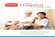 A Guide to Understanding the Hospital Discharge Process and … · 2020-04-09 · 6 Home Health Care Agencies: Home health care agencies are covered by Medicare to help patients who