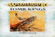 TOMB KINGS - Black Library › ... › PDF › ...aos-tomb-kings-en.pdf · death, the Tomb Kings are unstoppable. The warscrolls in this compendium allow you to use your Citadel Miniatures