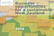 Business for a sustainable New Zealandsustainable.org.nz/wp-content/uploads/2014/11/Business-Opportuniti… · New Zealand’s waterways. The Million Metres Streams project is the