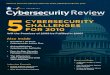 Cybersecurity Review 5CyberseCurity Challenges for 2010docs.govinfosecurity.com/files/handbooks/GIS-Year...Corporate Headquarters: 4 Independence Way Princeton, NJ 08540 Phone: (800)