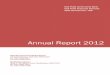 Annual Report 2012 - Bendigo Bank · 2019-05-27 · Chairman’s Report. For year ending 30 June 2012 . Company Performance The profit after income tax has increased in the 2012 financial