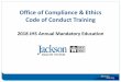 Employee Code of Conduct - Jackson Health System · 2017-11-30 · Code of Conduct Slide 2 The Jackson Health System’s (JHS) Code of Conduct explains our mission, values, and vision,