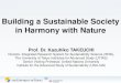 Building a Sustainable Society in Harmony with NatureSociety in Harmony with Nature •The Pacific Ring of Fire provides us with scenic natural beauty and rich nature. •But it also
