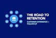 THE ROAD TO RETENTION · Your Dealership 1234 Any Street Anytown, USA 12345 For Service Call 800-405-3148 Log in to your account to view available claims. SERVICE RETENTION AT YOUR