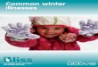 Common winter illnesses - University Hospital of South ... · Common winter illnesses. 3 “When Leo came home, I felt he was so vulnerable that I didn’t want to leave the . house