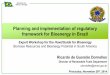 Planning and implementation of regulatory framework for … · 2019-11-27 · Ministério de Minas e Energia Planning and implementation of regulatory framework for Bioenergy in Brazil