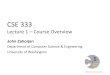 CSE 333 - courses.cs.washington.edu › courses › cse333 › ... · CSE333 lec1 overview // zahorjan Java • Designed to be ^safe _ • Helps the programmer avoid/find bugs •