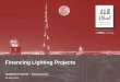 Financing Lighting Projects - The Climate Group › ... › Dubai-Etihad.pdf · Financing Lighting Projects. AGENDA 2 Etihad Energy Services Co. Projects Financing. Etihad ESCO l
