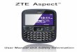 ZTE Aspect TM · 5 Before You Get Started Welcome Thanks for choosing the ZTE Aspect™. This User guide is designed to help you familiarize yourself in detail with the mobile phone's