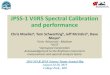 JPSS-1 VIIRS Spectral Calibration and performance · JPSS-1 VIIRS Spectral Calibration and performance Chris Moellera, Tom Schwartingb, Jeff McIntireb, Dave Moyerc aUniv. Wisconsin