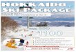 Book by 25 JULY 17 Travel from 1 Dec 17 & Return by 31 Mar 18 · 1. Return Economy Airfare to Sapporo by JAL (Q/Y) via Tokyo 2. 3 Nights' Ski Resort stay with Daily Breakfast 3. Return