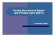 Family Educational Rights and Privacy Act (FERPA) › 2010 › 06 › ... · zProfessor at University of North Alabama asked whether FERPA allows the institution’s Office of Developmental