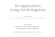 On Applications Using Credit Registers · External Validity . Internal Validity (Identification) ... - Prime cost-cutting measures: reductions in branches and staff members, implemented