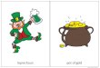 four-leaf clover shamrock - Speak and Play English › wp-content › uploads › ... · 2018-03-05 · four-leaf clover shamrock. top hat pipe. harp beer. Saint Patrick’sDay, March