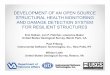 DEVELOPMENT OF AN OPEN SOURCE STRUCTURAL …DEVELOPMENT OF AN OPEN SOURCE STRUCTURAL HEALTH MONITORING AND DAMAGE DETECTION SYSTEM FOR RESILIENT STRUCTURES Erol Kalkan, Jon P. Fletcher,