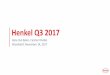 Henkel Q3 2017 · 1-9 2017: Strong performance driven by our global team Q3 2017 –Henkel Investor & Analyst Call Nov 14, 2017 Sales €15.1 bn Organic Growth +3.1% Adjusted EPS
