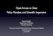 Open Access to Data: Policy Mandate and Scientiﬁc Imperativeweb.stanford.edu/~vcs/talks/Stanford-Jun272013-STODDEN.pdf · Policy Mandate and Scientiﬁc Imperative Victoria Stodden
