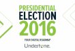 PRESIDENTIAL ELECTION2016 - Undertone › wp-content › uploads › 2015 › ...By combining these solutions with Undertone’s comprehensive suite of eye-catching creative formats,