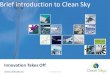 Brief introduction to Clean Sky - Europa. Dautriat (ID 2844146)… · Brief introduction to Clean Sky. Joint Technology Initiatives After a 1st phase started in 2008, the JTIs were
