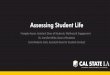 Assessing Student Life - California State University, Los Angeles · 2018-06-05 · Assessing Student Life Frangelo Ayran, Assistant Dean of Students: ... • Foster Golden Eagle