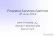 Financial Services Seminar - Barristers Chambers · Financial Services Seminar 4th June 2014 Jenni Richards QC, Damian Falkowski and Saima Hanif. Enforcement Trends and Priorities