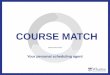 COURSE MATCH - MBA Inside › wp-content › uploads › ...Course Match In Three Terms: Budget A predetermined number of tokens used to purchase sections Clearing Prices ‘Prices’