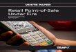 Retail Point-of-Sale Under Fire · according to credit-card type, credit limit, etc. In some cases, the cyber criminals guar-antee available credit on card accounts. The price of
