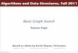 Basic Graph Search - itu.dkitu.dk/people/pagh/ads11/08-GraphSearch.pdf · circuit gate, register, processor wire mechanical joint rod, beam, spring financial stock, currency transactions