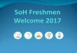 Academic Life as University Student Freshmen Orientation... · 2017-08-29 · 3 Academic Life as University Student University students are independent learners and have to plan and