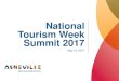 National Tourism Week Summit 2017 - Asheville … · National Tourism Week Summit 2017 May 12, 2017 Monday, May 15, 2017. 2016 Economic Impact of Tourism in Buncombe County Stephanie