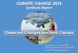 Observed Changes and their Causes - Climate Change 2013 · Climate Change 2014 Human influence on the climate system is clear, and recent anthropogenic emissions of greenhouse gases