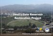 Devil’s Gate Reservoir - Department of Public Works · Project Schedule –Phase 3 Phase 3: Sediment Removal • April - November (2019 –2022) • Sediment haul trucks will meet