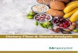 Dietary Fiber & Starch Analysis - Megazyme...Dietary fiber can generally be described as that portion of dietary carbohydrates that is not digested in the human small intestine. The