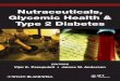 Type 2 diabetes is a growing problem for the …...Nutraceuticals, Glycemic Health and Type 2 Diabetes Type 2 diabetes is a growing problem for the developed and developing countries,