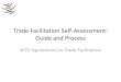 Trade Facilitation Self-Assessment: Guide and Process › english › tratop_e › tradfa_e › intro_naguide_e.pdf · •Situational + GAP Analysis •Questionnaire •Excel sheet