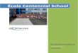 École Centennial School - Chinook School Division › school › centennial › About... · École Centennial School is a partner in a shared facility with All Saints Catholic School