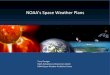 NOAA’s Space Weather Plans - NASA...September 2017 Abt Associates Bethesda, Maryland Written under contract for the ... Horizon 2020 - Space Weather Goal: Forecasting space weather