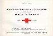 International Review of the Red Cross, May 1962, Second ... · mer Secretary-General to the Inter-Parliamentary Union, President (member since 1946) JACQUES CHENEVIERE, Hon. Doctor