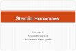 Steroid Hormones - Suli Pharma · 2020-02-08 · Steroid Biosynthesis Conversion of cholesterol to pregnenolone is the ratelimiting step in steroid hormone biosynthesis.An enzyme-denoted