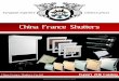 China France Shutters Export catalogimgusr.tradekey.com › images › uploadedimages › brochures › 1 › 3 › … · Introduction China France Shutters is a French company,