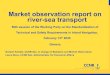 Market observation report on river-sea transport · 2020-02-19 · Market observation report on river-sea transport. 56th session of the Working Party on the Standardization of Technical