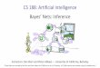 Bayes’ Nets: Inferencecs188/fa18/assets/... · Bayes’ Net Representation A directed, acyclic graph, one node per random variable A conditional probability table (CPT) for each