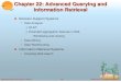 Chapter 22: Advanced Querying and Information Retrieval · 2002-12-13 · 1 Database System Concepts 4th Edition 22.1 ©Silberschatz, Korth and Sudarshan Chapter 22: Advanced Querying