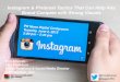 Instagram & Pinterest Tactics That Can Help Any Brand ... ... Instagram & Pinterest Tactics That Can