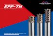 Epoch TH series for High hardened steels EPP-TH · Specifications for the products listed in this catalog are subject to change without notice due to replacement or modification