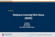 Marijuana Licensing Work Group (MLWG)...2020/05/28  · Mobile Marijuana Hospitality Marijuana Hospitality & Sales Establishments Considerations Consumption methods include by not