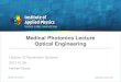 Medical Photonics Lecture Optical Engineering...Medical Photonics Lecture Optical Engineering Lecture 13: Illumination Systems 2017-01-26 Herbert Gross Winter term 2016 . 2 ... ophthalmic